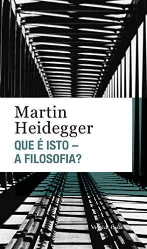 Que é isto - a filosofia? Edição de Bolso