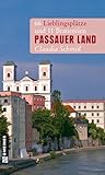  Passauer Land: 66 Lieblingsplätze und 11 Brauereien (Lieblingsplätze im GMEINER-Verlag)