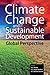 Climate Change and Sustainable Development: Global Perspective
