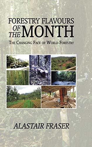 Forestry Flavours of the Month: The Changing Face of World Forestry