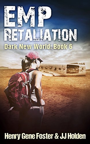EMP Retaliation (Dark New World, Book 6) - An EMP Survival Story