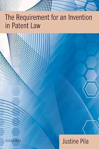 The Requirement for an Invention in Patent Law