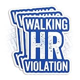 (3Pcs) Walking Hr Violation Stickers Funny Human Resouces Department Quotes Hard Hat Sticker 3' Die-Cut Waterproof Vinyl Sticker for Laptop Water Bottle Phone Case Decor Decal Stuff Gift Idea 3 Inches