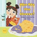 Who Ate the Cheese?