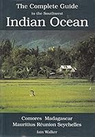 The complete guide to the Southwest Indian Ocean: Comores, Madagascar, Mauritius, Réunion, Seychelles 2950730000 Book Cover