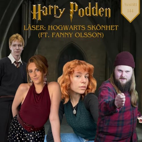 『Harry Podden läser: Hogwarts Skönhet (ft. Fanny Olsson)』のカバーアート