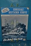  SOS - Schicksale Deutscher Schiffe. Nr. 86. Schlachtschiff Gneisenau. Ein Koloß aus Stahl.