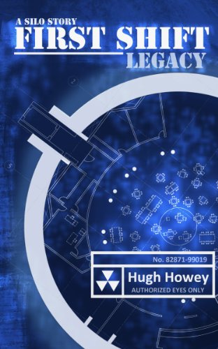 First Shift - Legacy (Part 6 of the Silo Series)