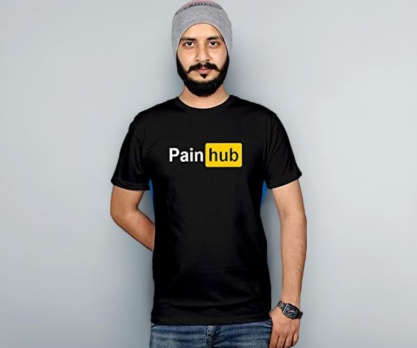 Graphic Printed T-Shirt for Men & Women | Funny Quote Cotton T-Shirt | Pain Hub Sarcasam T-Shirt | Po*n Hub Stylish T Shirt | Round Neck T Shirts Short Sleeve tees