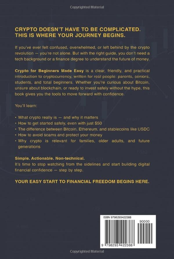 Crypto for Beginners Made Easy: Your Step-by-Step Guide to Understanding Blockchain, Cryptocurrencies, and the Future of Money - Image 2