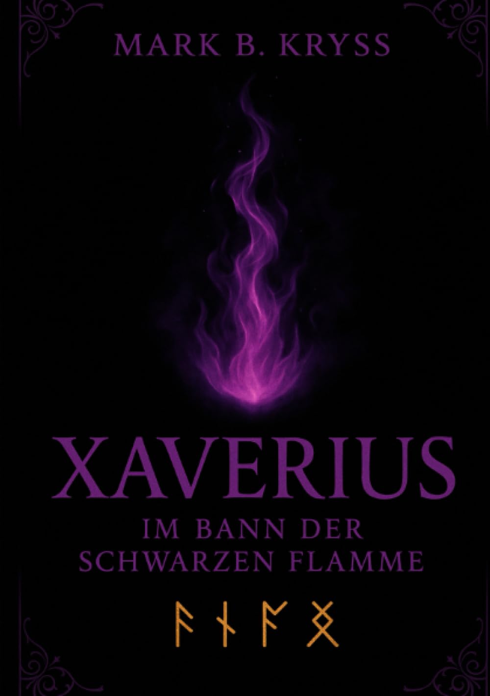Xaverius: Im Bann der schwarzen Flamme