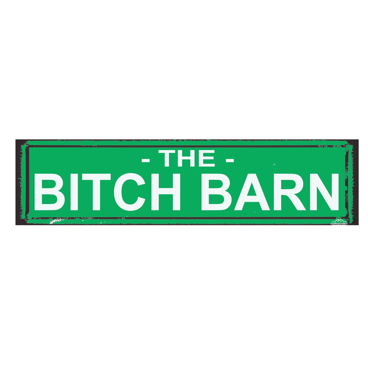 The Bitch Barn Decor - Rustic Metal Street Sign Door Name Plate Plaque Home Pub Bar Wall Decor Metal Tin Sign Green 4x16 Inch