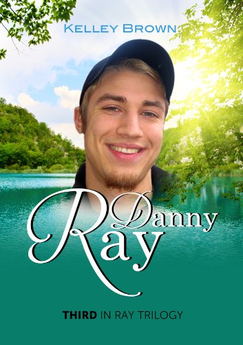 Danny Ray Springer Amazon.com: Danny Ray (Ray Trilogy Book 3) eBook : Brown, Kelley ...