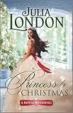 A Princess by Christmas: A Holiday Historical Romance (A Royal Wedding, 3)