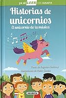 Historias de unicornios. El unicornio de la música 8467771100 Book Cover