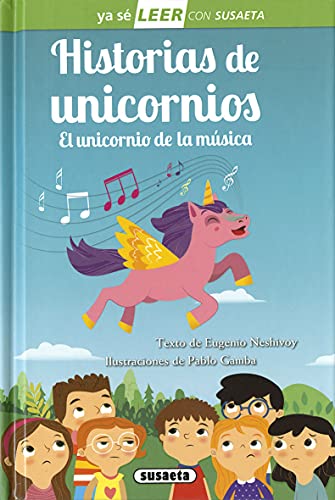 Historias de unicornios. El unicornio de la música (Ya sé LEER con Susaeta - nivel 2)