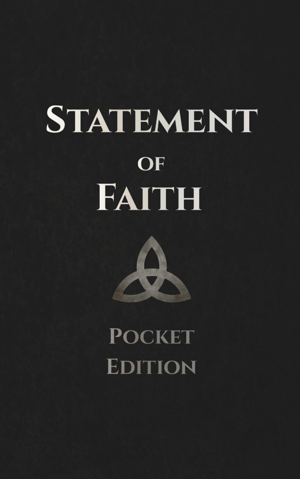 Statement of Faith: Pocket Edition