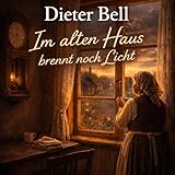 Im alten Haus brennt noch Licht