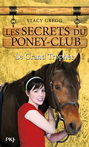 Télécharger Les secrets du Poney Club tome 8 (Les secrets du poney-club) PDF Ebook En Ligne