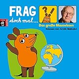 Das große Mauswissen: Frag doch mal... die Maus!