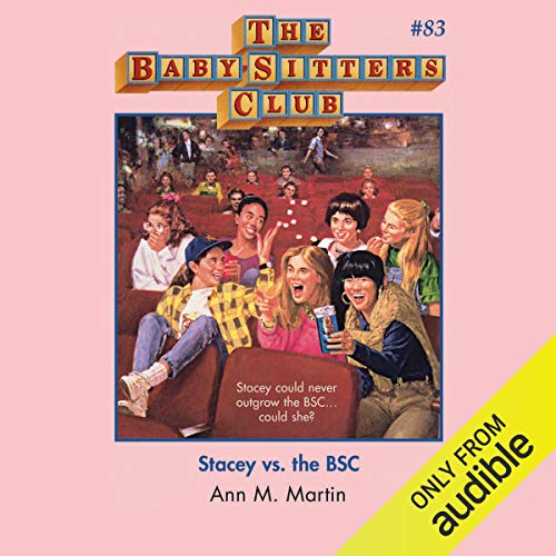 Stacey vs. the BSC The BabySitters Club, Book 83 (Audible Audio Edition) Ann M. Martin, Erin