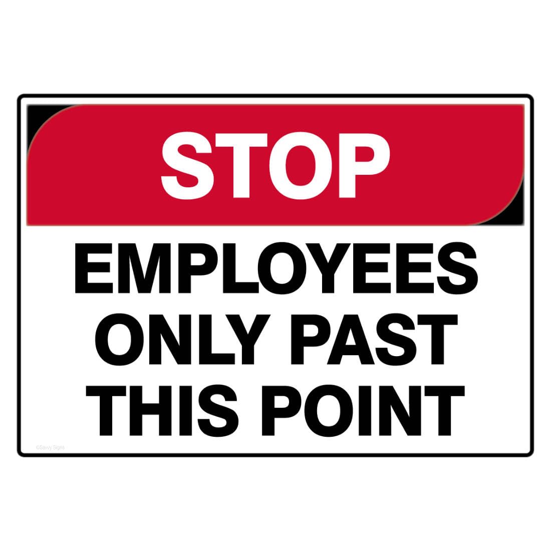 Stop, Employees Only Past This Point Sign, Metal Tin Sign 12x8inch