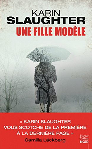 Une fille modèle: le nouveau thriller de Karin