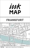  Frankfurt (am Main, Germany) Inkmap - maps for eReaders, sightseeing, museums, going out, hotels (English) (English Edition)