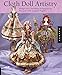 Cloth Doll Artistry: Design and Costuming Techniques for Flat and Fully Sculpted Figures (English Edition)