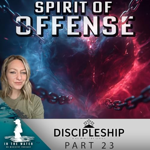 The Spirit of Offense: How the Enemy Uses Hurt to Divide | Discipleship Series