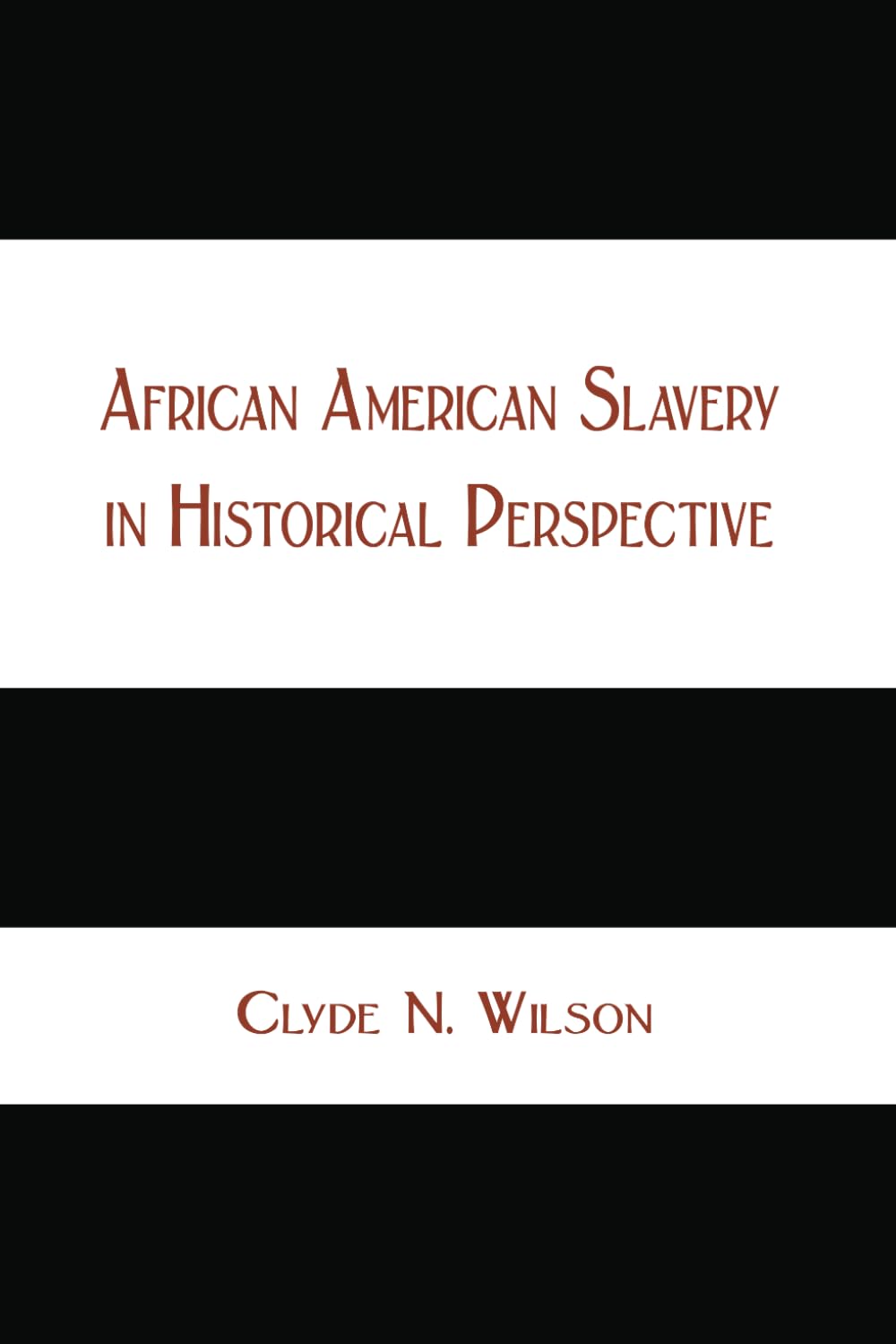 African American Slavery in Historical Perspective