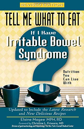 Tell Me What To Eat If I Have Irritable Bowel Syndrome, Revised Edition: Nutrition You Can Live With (Tell Me What To Eat Series) #TOP29