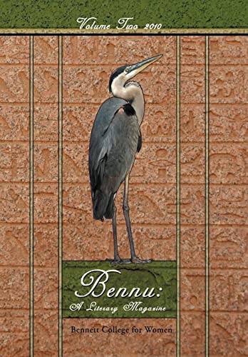 Bennu: A Literary Journal Volume Two 2010