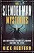 The Slenderman Mysteries: An Internet Urban Legend Comes to Life
