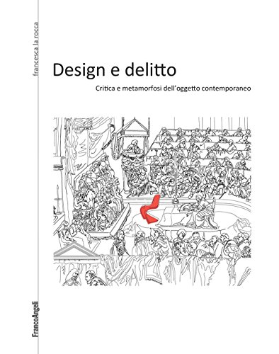 Design e delitto critique de l'objet pour décoder le graphisme moderne