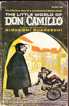THE LITTLE WORLD OF DON CAMILLO the Hilarious Story of a Warmhearted Italian Priest