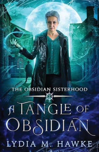 A Tangle Of Obsidian: 2