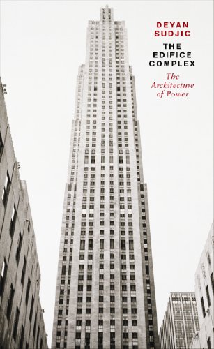 Télécharger The Edifice Complex: The architecture of power (English Edition) PDF Ebook En Ligne
