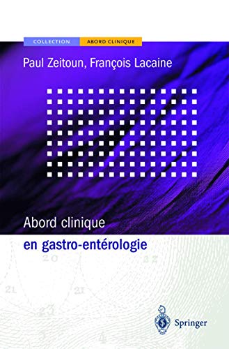 Abord clinique en gastro-entérologie (French Edition)