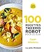 100 recettes Thermo Robot pour le soir: Super débutants: 31645