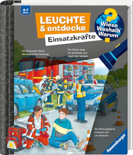 Wieso? Weshalb? Warum? Leuchte und entdecke: Einsatzkräfte (Sachbuch ab 4 Jahre, Taschenlampen-Buch mit Folien und Klappen)