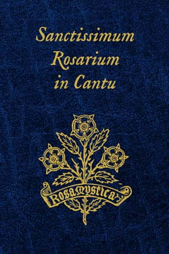 Sanctissimum Rosarium in Cantu