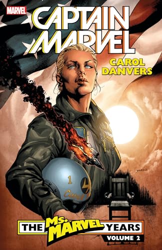 Captain Marvel: Carol Danvers - The Ms. Marvel Years Vol. 2