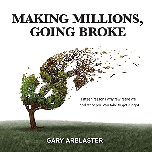 Making Millions, Going Broke by Gary Arblaster episode artwork