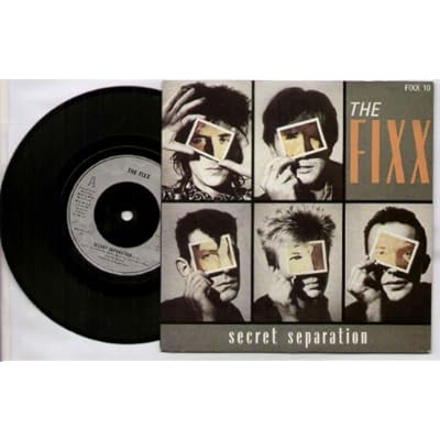 FIXX - SECRET SEPERATION - 7 inch vinyl / 45