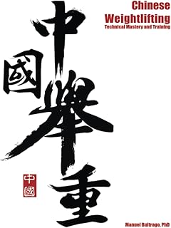 Chinese Weightlifting: Technical Mastery and Training