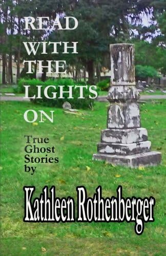 Read With The Lights On: True Ghost Stories