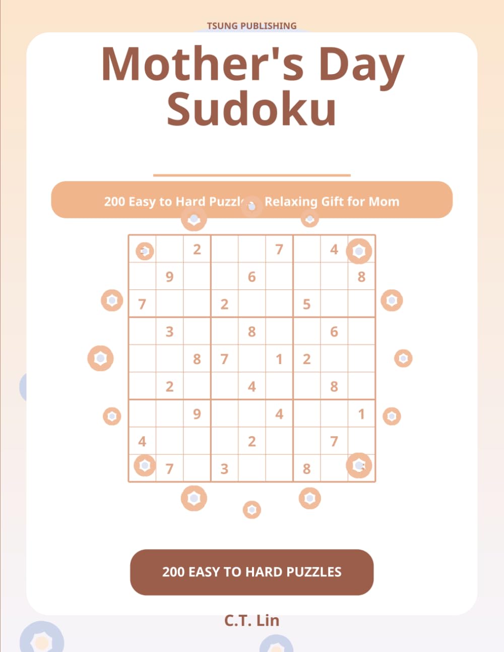 Mother's Day Sudoku: 200 Easy to Hard Puzzles | Relaxing Gift for Mom Vol. 1