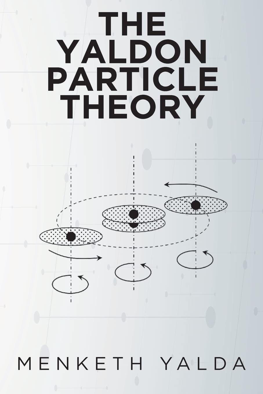 The Yaldon Particle Theory