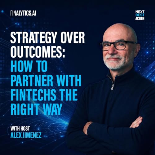 Strategy Over Outcomes: How to Partner With Fintechs the Right Way